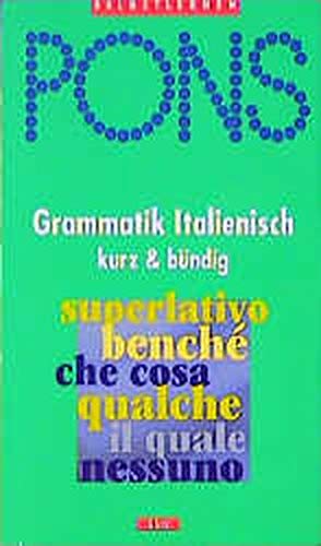 Beispielbild fr PONS Grammatik Italienisch. Kurz und bndig zum Verkauf von medimops