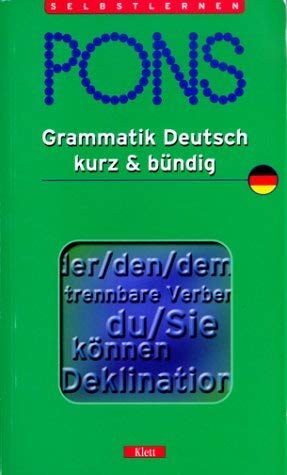 Stock image for PONS Grammatik Deutsch. Kurz und bündig. (Lernmaterialien) for sale by Better World Books: West