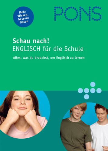 Stock image for PONS Schau nach! Englisch fr die Schule: Alles, was du brauchst, um Englisch zu lernen for sale by medimops