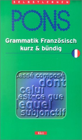 Beispielbild fr PONS Grammatik kurz & bndig, Franzsisch zum Verkauf von medimops