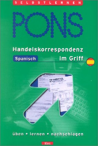 PONS Handelskorrespondenz Spanisch im Griff