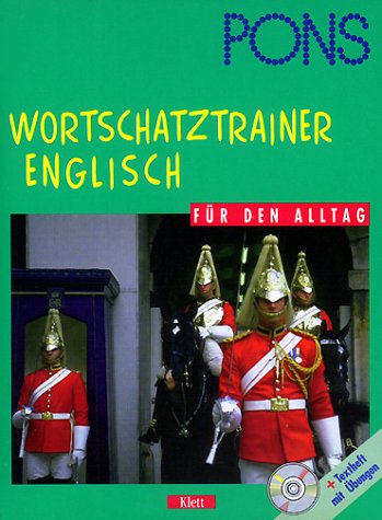 Stock image for PONS Wortschatztrainer . . . fr den Alltag, je 1 CD-Audio m. Beiheft, Englisch for sale by medimops