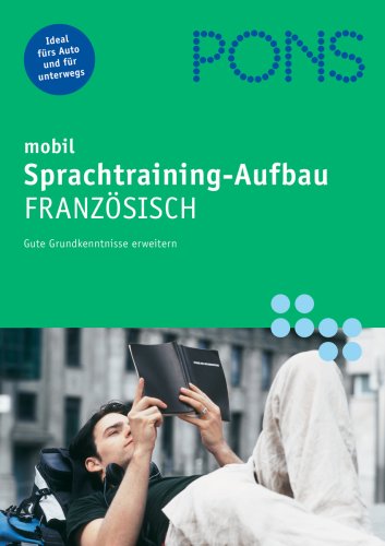 Beispielbild fr PONS mobil. Aufbau-Sprachtraining. Franzsisch. 2 CDs. . 2 CDs und Begleitheft. (Lernmaterialien) zum Verkauf von medimops