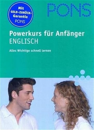 Stock image for PONS Powerkurs fr Anfnger Englisch. Buch und CD. Alles Wichtige schnell lernen (Lernmaterialien) for sale by medimops