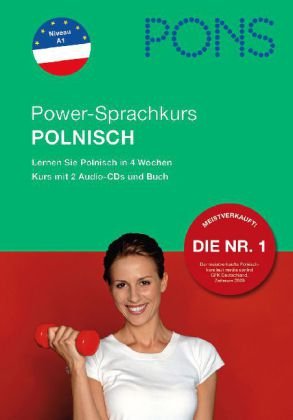 Beispielbild fr PONS Power-Sprachkurs fr Anfnger Polnisch. Buch und 2 Audio-CDs: Lernen Sie Polnisch in 4 Wochen zum Verkauf von medimops