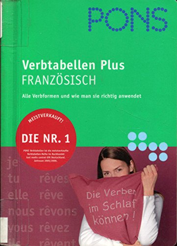 Beispielbild fr PONS Verbtabellen Plus Franzsisch: bersichtlich und umfassend: Alle Verbformen und wie man sie richtig anwendet zum Verkauf von medimops