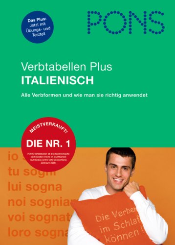 Stock image for PONS Verbtabellen plus - Italienisch : alle Verbformen und wie man sie richtig anwendet. von , Laura Kraft , Giuglio Recchia for sale by NEPO UG