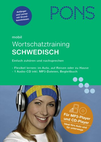 PONS mobil Wortschatztraining Schwedisch: Hörübungen fürs Lernen unterwegs : Einfach zuhören und nachsprechen - Christina Heberle