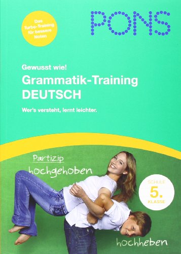 PONS Gewusst wie! Grammatik-Training Deutsch 5. Klasse: Wer's versteht lernt leichter - Hoffmann, Peter, Losch, Volker