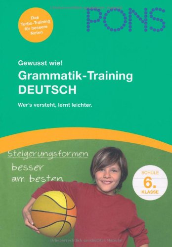 Beispielbild fr PONS Gewusst wie! Grammatik-Training Deutsch 6. Klasse: Wer's versteht lernt leichter zum Verkauf von medimops