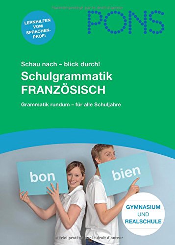 Schulgrammatik Französisch : alle wichtigen Regeln, die du wirklich brauchst! ; [Lernjahr 1 - 4]. - Forst, Gabriele