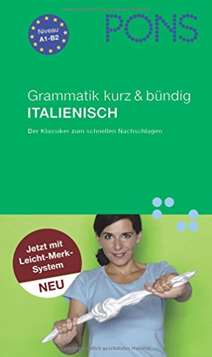 PONS Grammatik kurz & bündig Italienisch: Mit Leicht-Merk-System - Neubold, Joachim