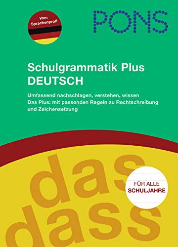9783125614420: PONS Schulgrammatik Plus Deutsch: Umfassend nachschlagen, verstehen, wissen. Das Plus: mit passende Regeln zu Rechtschreibung und Zeichensetzung