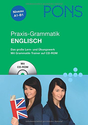 Beispielbild fr PONS Praxis-Grammatik Englisch: Das groe Lern- und bungswerk mit Grammatiktrainer auf CD-ROM zum Verkauf von medimops