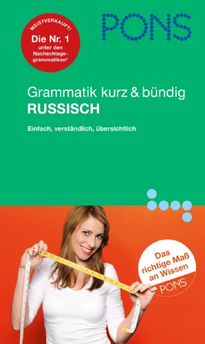 Beispielbild fr PONS Grammatik kurz & bndig Russisch: bersichtlich, kompakt, leicht verstndliche Erklrungen zum Verkauf von medimops