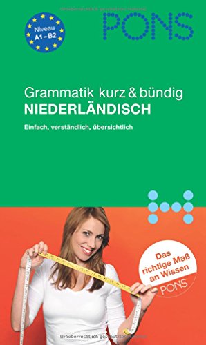 Beispielbild fr PONS Grammatik kurz & bndig Niederlndisch: Einfach, verstndlich, bersichtlich zum Verkauf von medimops