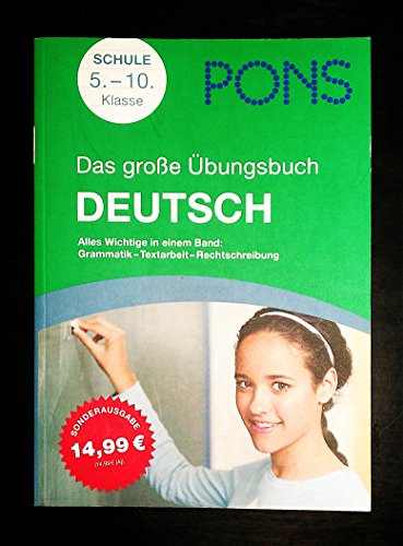 Stock image for PONS Das groe bungsbuch Deutsch: Alles wichtige in einem Band. Grammatik - Textarbeit - Rechtschreibung for sale by Gerald Wollermann