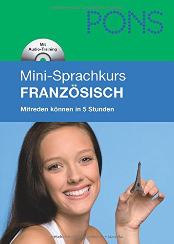 9783125616769: PONS Mini-Sprachkurs Franzsisch: Mitreden knnen in 5 Stunden. Mit Mini-CD (mit MP3-Dateien)