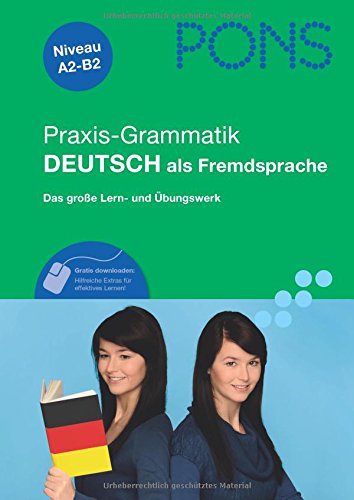 Imagen de archivo de PONS Praxis-Grammatik Deutsch als Fremdsprache: Das groe Lern- und bungswerk a la venta por medimops