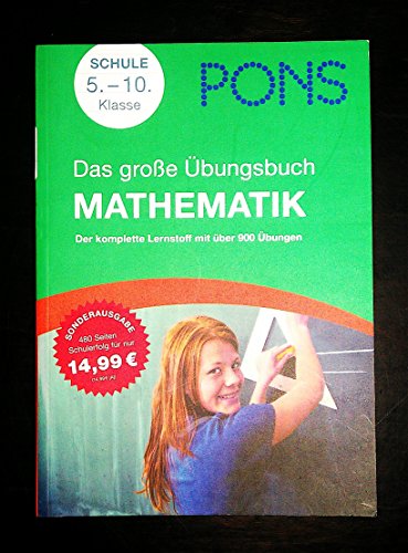 9783125617971: PONS Das Groe bungsbuch Mathematik, 5. - 10. Klasse: Der komplette Lernstoff in 900 bungen