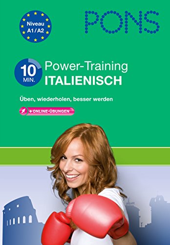 PONS 10-Minuten-Power-Training Italienisch: Üben, wiederholen, besser werden mit online-Übungen - Stern, Beate