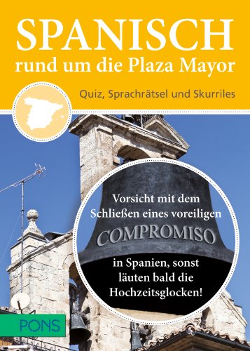 Beispielbild fr Spanisch rund um die Plaza Mayor: Quiz, Sprachrtsel und Skurriles zum Verkauf von medimops