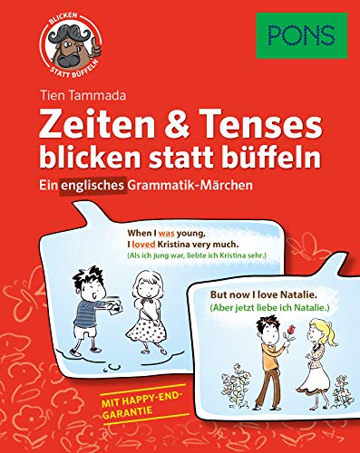 PONS Zeiten & Tenses blicken statt büffeln: Ein englisches Grammatik-Märchen - Tammada, Tien