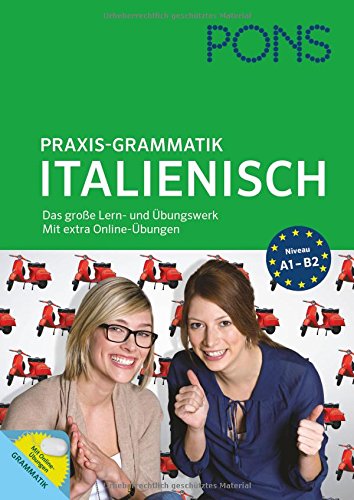 9783125619555: PONS Praxis-Grammatik Italienisch: Das groe Lern- und bungswerk. Mit extra Online-bungswerk
