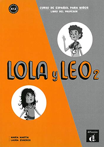 Lola y Leo 2. Libro del profesor: Curso de español para niños - Klett Sprachen GmbH