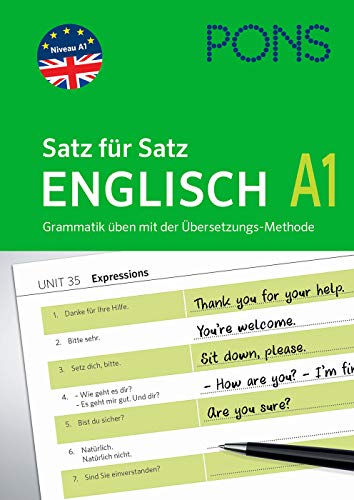 Beispielbild fr PONS Satz fr Satz Englisch A1. Grammatik ben mit der bersetzungsmethode zum Verkauf von Blackwell's