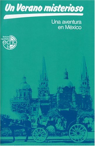 Beispielbild fr Un Verano misterioso. Una aventura en Mexico (Lernmaterialien) zum Verkauf von medimops