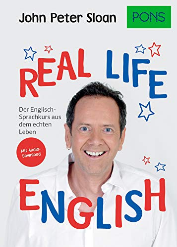 Beispielbild fr PONS Real life English: Der englische Sprachkurs aus dem echten Leben. Mit Audio+MP3-Download (PONS John Peter Sloan) zum Verkauf von medimops