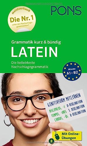 PONS Grammatik kurz & bündig Latein: Die beliebteste Nachschlagegrammatik mit Online-Übungen - PONS Langenscheidt GmbH