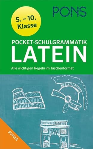 Beispielbild fr PONS Pocket-Schulgrammatik Latein: Alle wichtigen Regeln im Taschenformat 5.-10. Klasse zum Verkauf von medimops