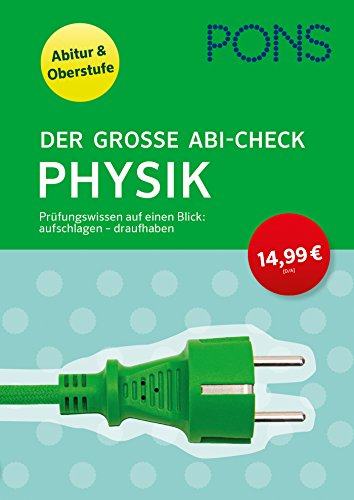 Beispielbild fr PONS Der groe Abi-Check Physik: Prfungswissen auf einen Blick: aufschlagen - draufhaben zum Verkauf von medimops