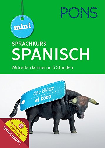 9783125627468: PONS Mini Sprachkurs Spanisch: Mitreden knnen in 5 Stunden. Mit Audio-Training, Audio-Sprachfhrer und Wortschatztrainer-App.