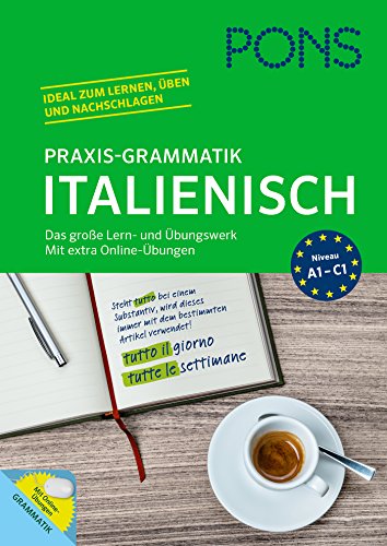 Beispielbild fr PONS Praxis-Grammatik Italienisch: Das groe Lern- und bungswerk. Mit extra Online-bungen. zum Verkauf von medimops