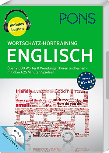 PONS Wortschatz-Hörtraining Englisch: Über 2.000 Wörter & Wendungen hören und lernen - mit über 625 Minuten Spielzeit (PONS mobil Wortschatztraining / Einfach zuhören und nachsprechen) : Über 2000 Wörter & Wendungen hören und lernen - mit über 625 Minuten Spielzeit