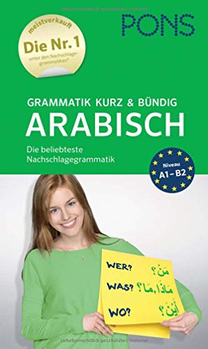 Beispielbild fr PONS Grammatik kurz und bndig Arabisch: Einfach, verstndlich, bersichtlich zum Verkauf von medimops