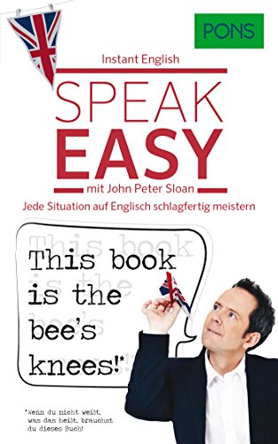 Beispielbild fr PONS Speak easy mit John Peter Sloan: Jede Situation auf Englisch schlagfertig meistern zum Verkauf von medimops