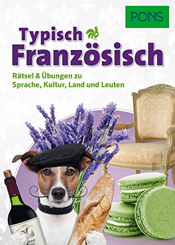 Beispielbild fr PONS Typisch Franzsisch: Rtsel & bungen zu Sprache, Kultur, Land und Leuten zum Verkauf von medimops