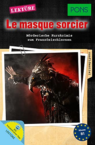 Beispielbild fr PONS Kurzkrimi "Le masque sorcier" : Mrderische Kurzkrimis zum Franzsischlernen. Mit Vokabeltrainer-App. (PONS Kurzkrimis) zum Verkauf von medimops