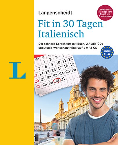 Beispielbild fr Langenscheidt Fit in 30 Tagen - Italienisch - Sprachkurs fr Anfnger und Wiedereinsteiger: Der schnelle Sprachkurs mit Buch, 2 Audio-CDs und Audio-Wortschatztrainer auf 1 MP3-CD zum Verkauf von medimops