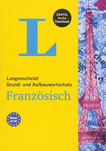 Langenscheidt Grund- und Aufbauwortschatz Französisch - Buch mit Bonus-Audiomaterial - Langenscheidt-Redaktion