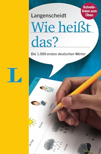 Stock image for Langenscheidt Wie hei?t das? - Die 1000 ersten deutschen W?rter(Langenscheidt "What do you call that?" - The 1,000 first German words): Die 1.000 ersten deutschen W?rter (German Edition) for sale by SecondSale