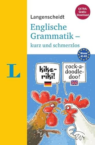 Stock image for Langenscheidt Englische Grammatik - kurz und schmerzlos - Buch mit bungen zum Download for sale by GF Books, Inc.