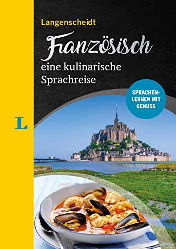 9783125635449: Langenscheidt Franzsisch - eine kulinarische Sprachreise: Sprachenlernen mit Genuss