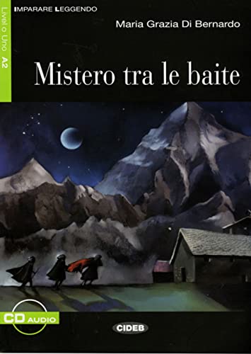 Misterio tra le baite: Italienische Lektüre für das 3. Lernjahr - DiBernardo, Maria G.