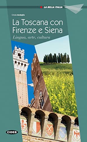 Beispielbild fr Firenze, Siena e la Toscana: Lingua, arte, cultura zum Verkauf von WorldofBooks