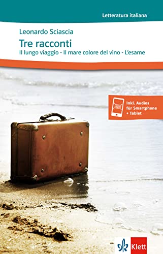 Stock image for Tre racconti. Lektre + Klett-Augmented: Il lungo viaggio - Il mare colore del vino - L'esame for sale by Revaluation Books